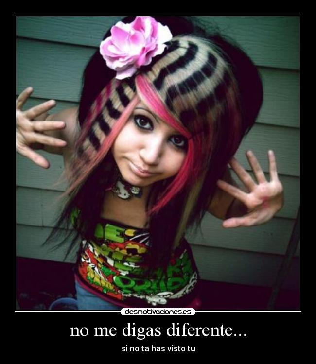 no me digas diferente... -