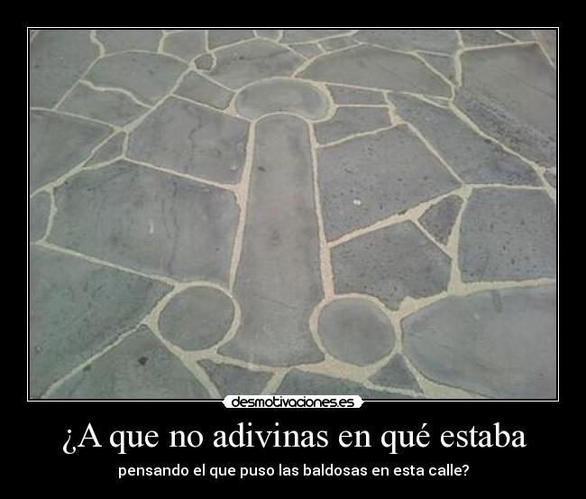 ¿A que no adivinas en qué estaba - 