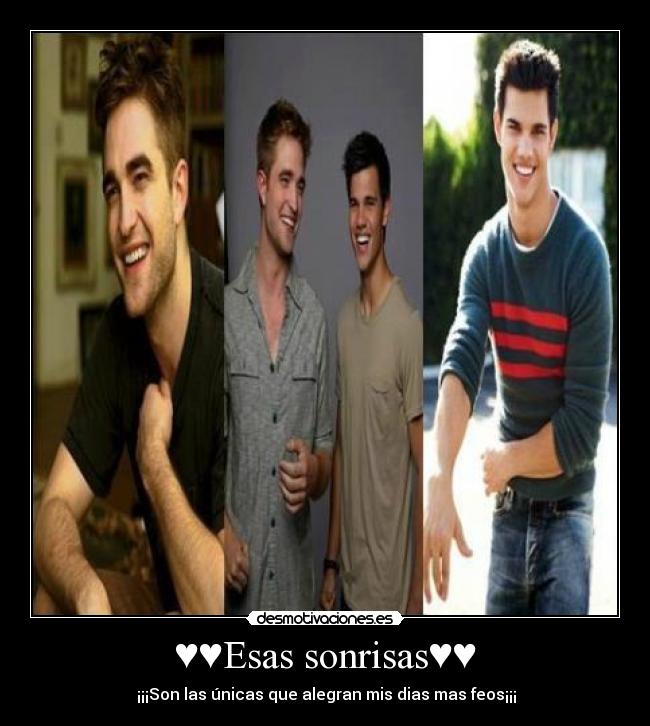 ♥♥Esas sonrisas♥♥ - ♥♥¡¡¡Son las únicas que alegran mis dias mas feos¡¡¡♥♥