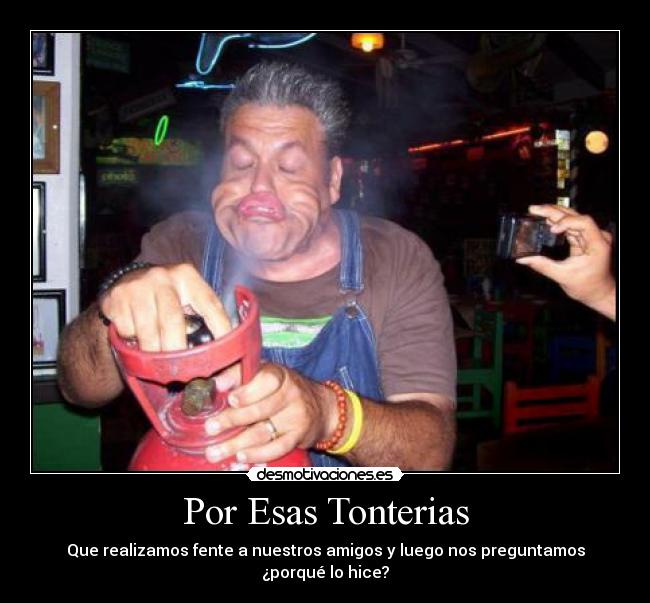 Por Esas Tonterias - 