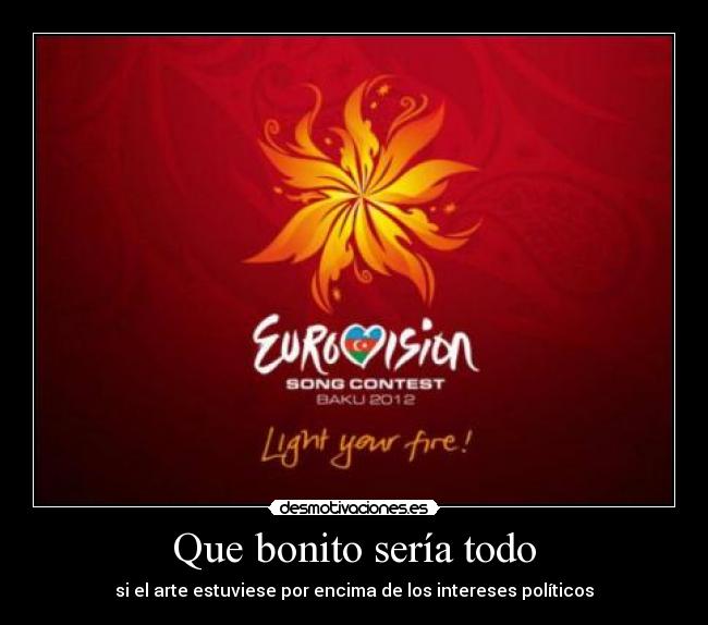 Que bonito sería todo - si el arte estuviese por encima de los intereses políticos