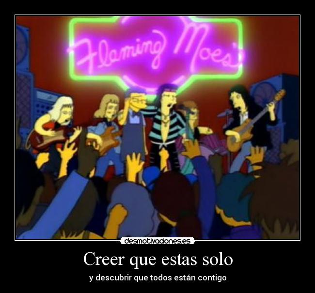 Creer que estas solo - 