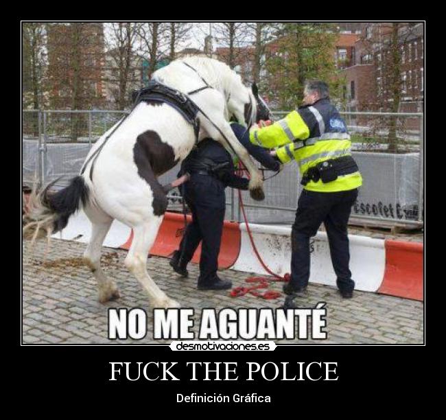 FUCK THE POLICE -