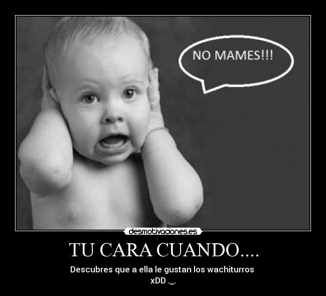 carteles wachiturros novios nenes desmotivaciones