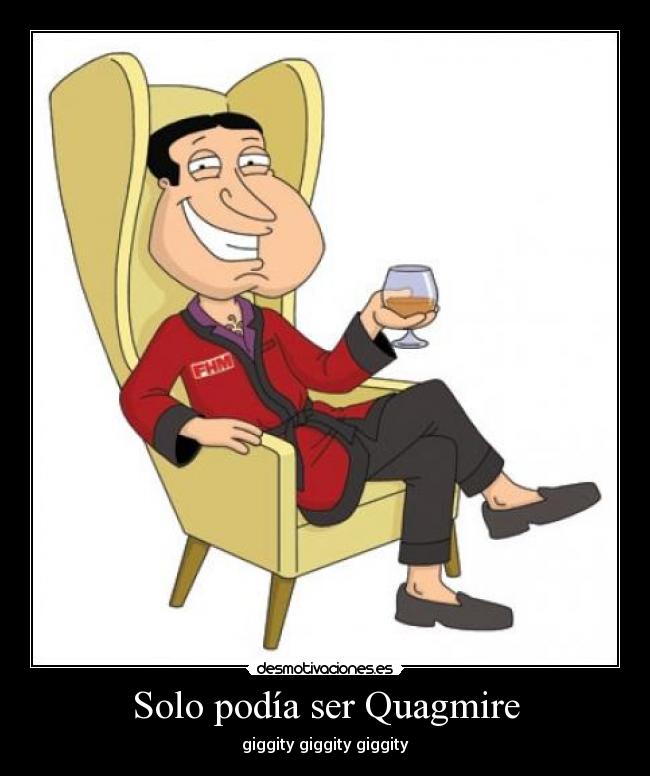 carteles solo podia ser quagmire desmotivaciones