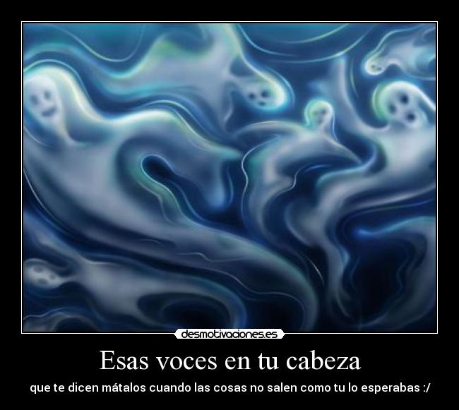 Esas voces en tu cabeza -