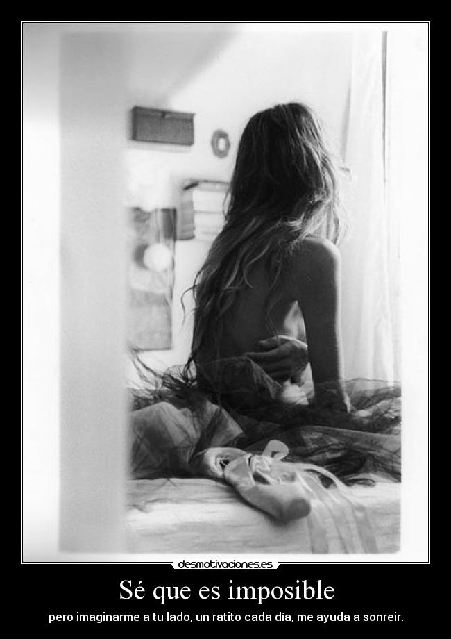 Sé que es imposible -