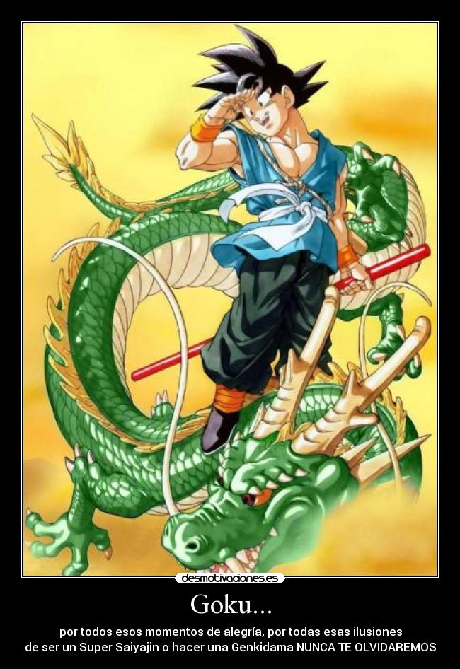 Goku... -