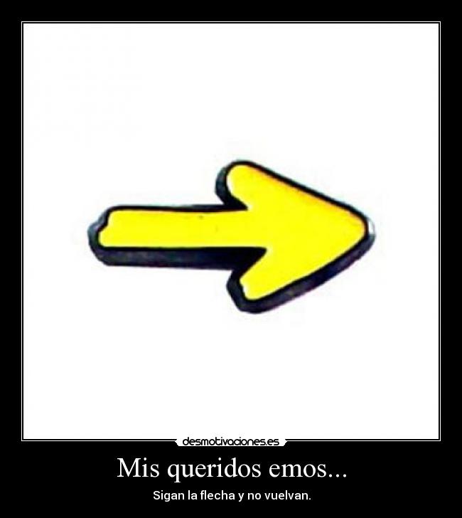 Mis queridos emos... -