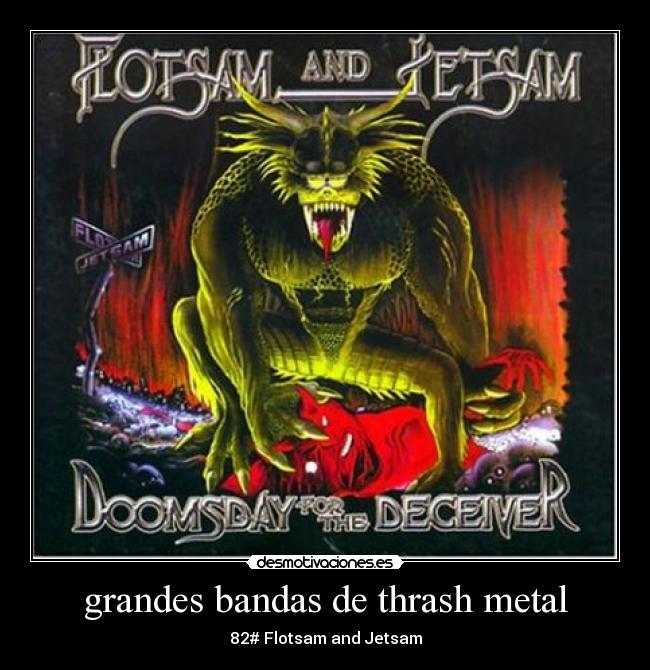grandes bandas de thrash metal - 82# Flotsam and Jetsam