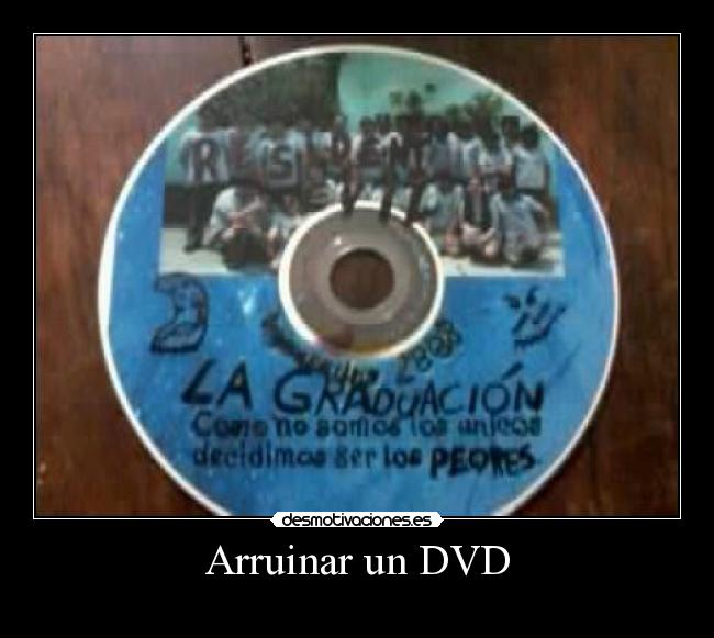 Arruinar un DVD -
