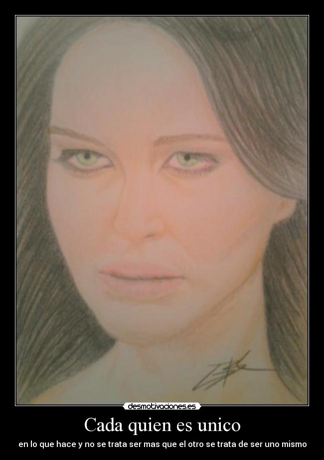Cada quien es unico - en lo que hace y no se trata ser mas que el otro se trata de ser uno mismo