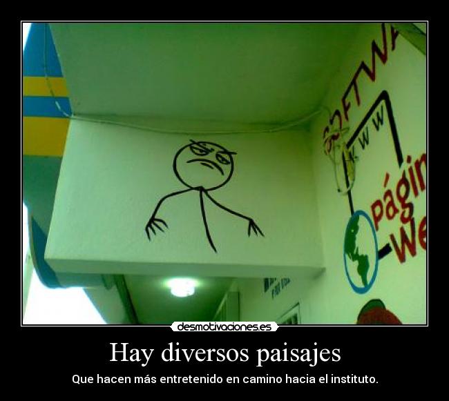 Hay diversos paisajes - 