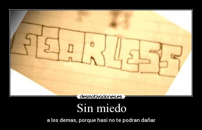 Sin miedo -