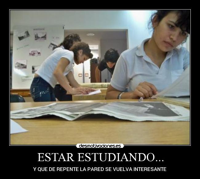 ESTAR ESTUDIANDO... -