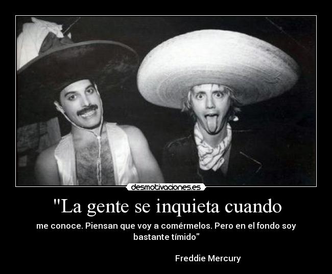 La gente se inquieta cuando - 