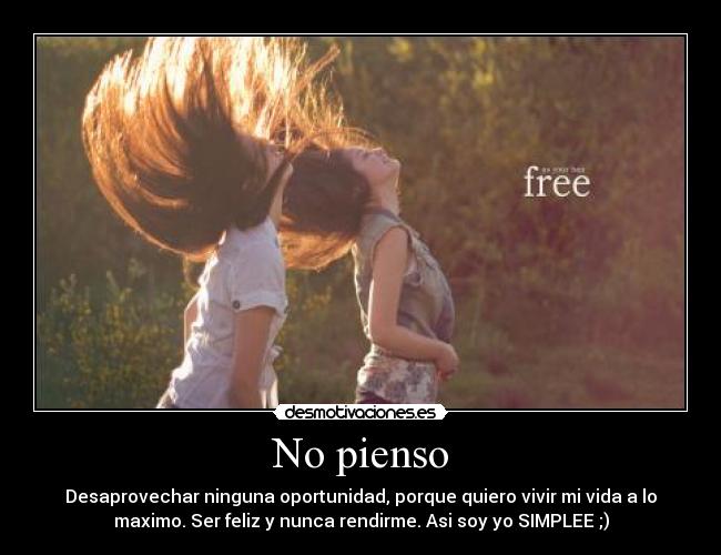 No pienso -