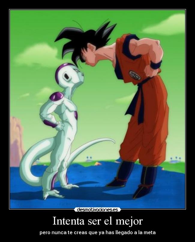 Intenta ser el mejor -