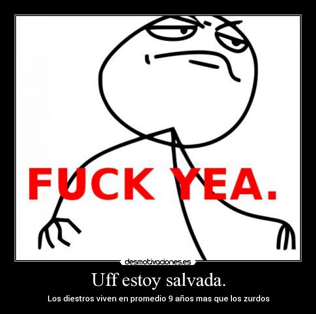 Uff estoy salvada. - 