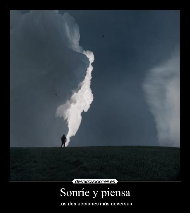 Sonríe y piensa - Las dos acciones más adversas