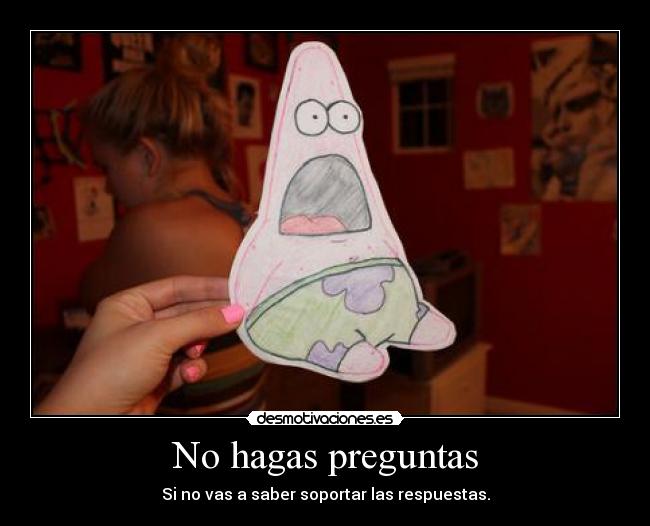 No hagas preguntas - 