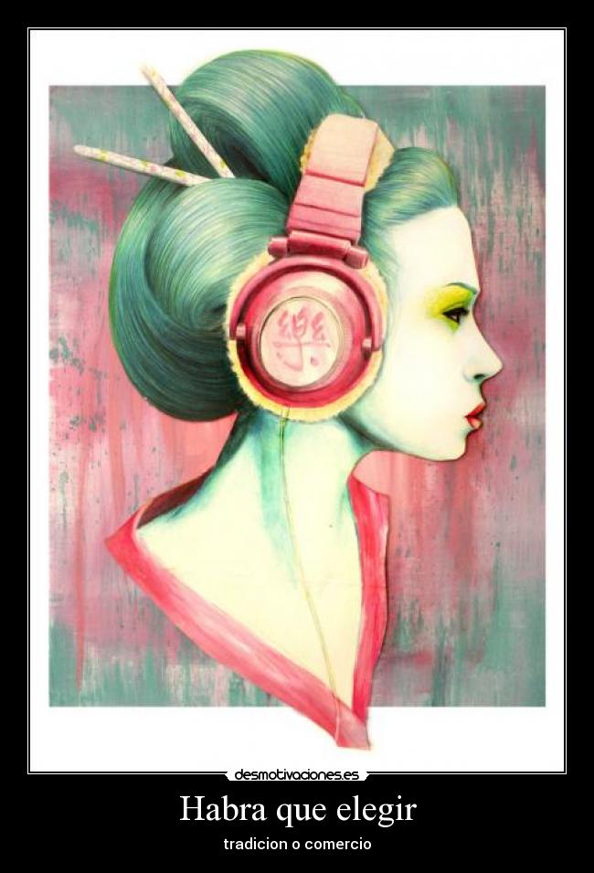 Habra que elegir - tradicion o comercio