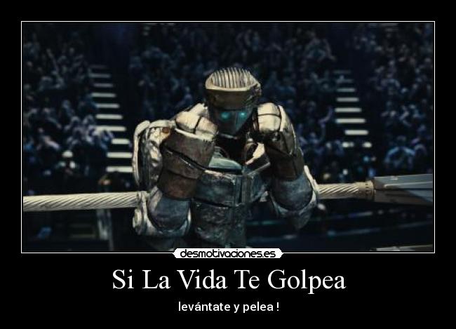 Si La Vida Te Golpea - levántate y pelea !