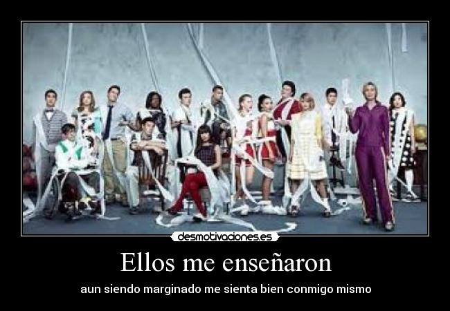 carteles glee marginad ellos ensenaron desmotivaciones