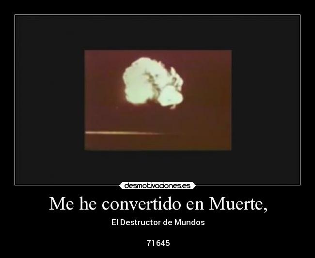 Me he convertido en Muerte, - El Destructor de Mundos

71645
