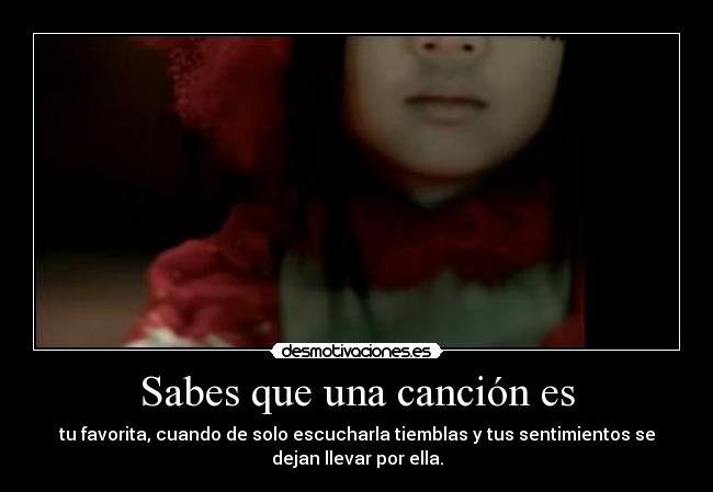 Sabes que una canción es -