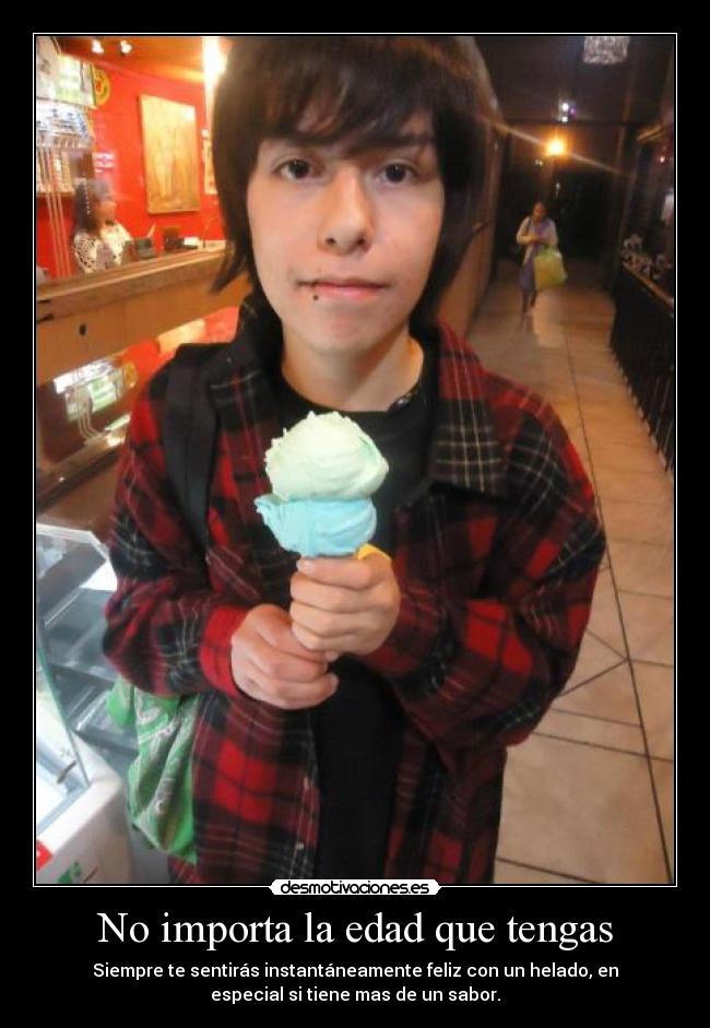 No importa la edad que tengas - 