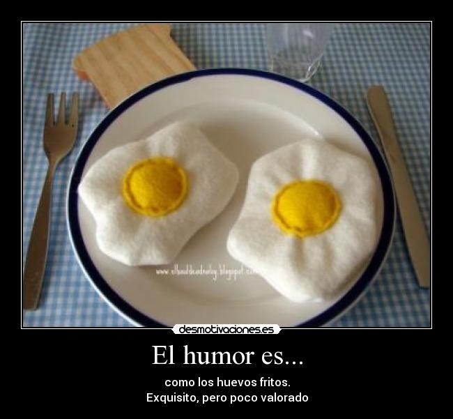 El humor es... -