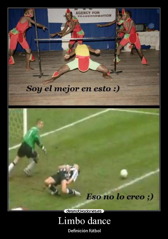 Limbo dance - Definición fútbol