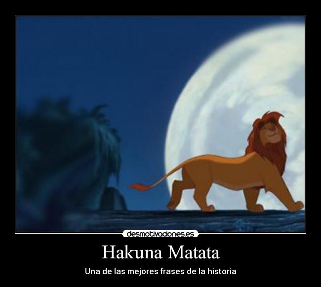 Hakuna Matata - 
