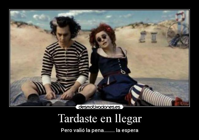 Tardaste en llegar - 