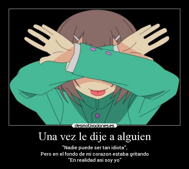 Una vez le dije a alguien -