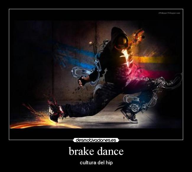 brake dance - cultura del hip