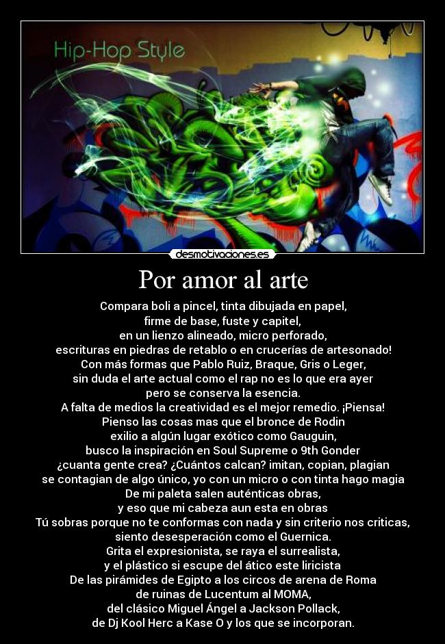 carteles amor arte precion confeccion hacemos por arte hacemos por amor hip hop desmotivaciones