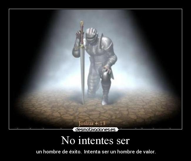 No intentes ser - 