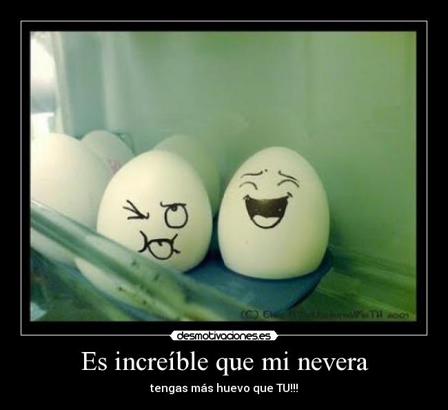 Es increíble que mi nevera - 
