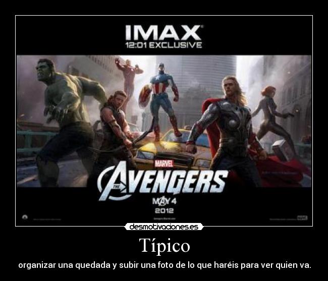 carteles los vengadores marvel tipico hacer quedada ver quien desmotivaciones