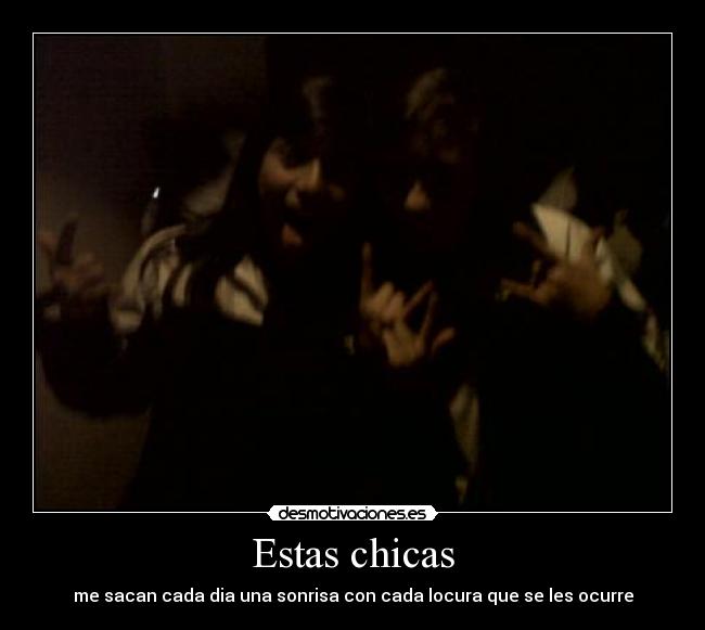 Estas chicas -