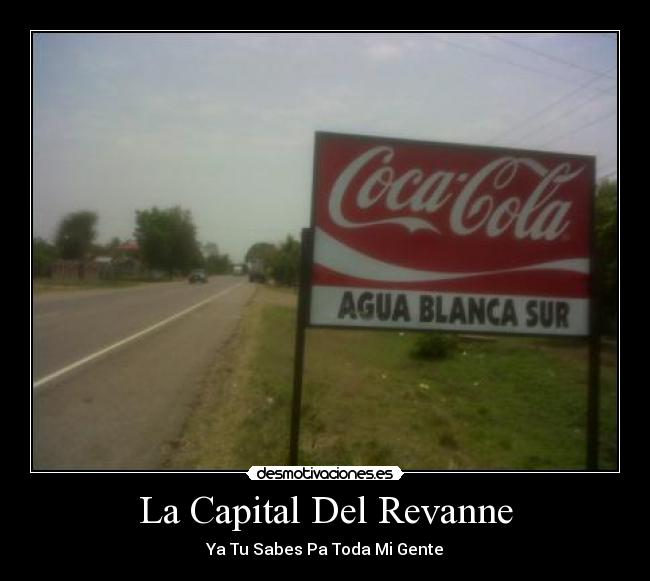 La Capital Del Revanne -