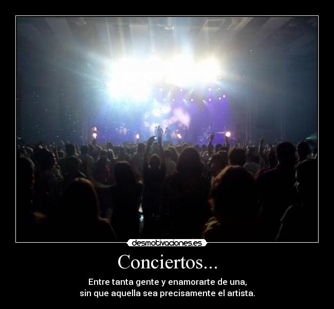 carteles musica conciertos amor desmotivaciones