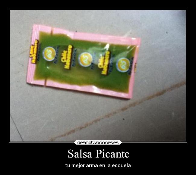 Salsa Picante - tu mejor arma en la escuela