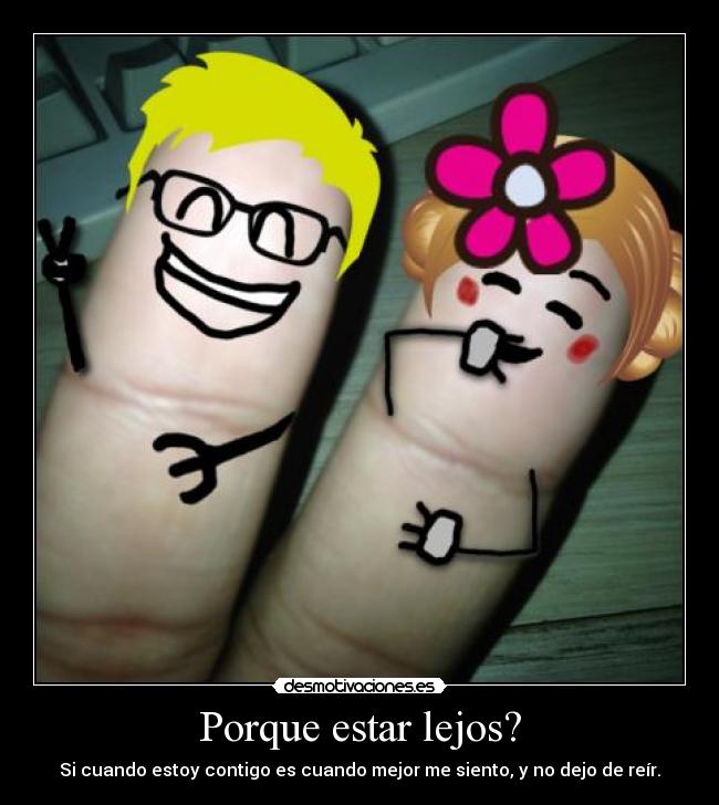 carteles porque estar lejos desmotivaciones