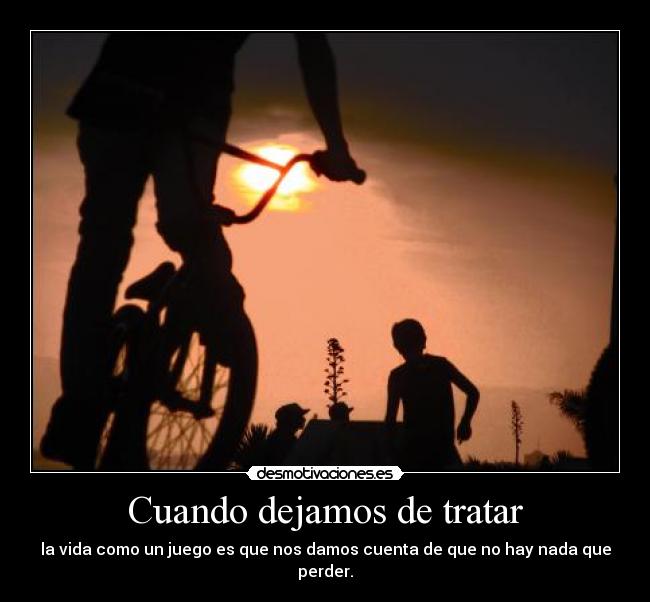 carteles cuando dejamos tratar desmotivaciones