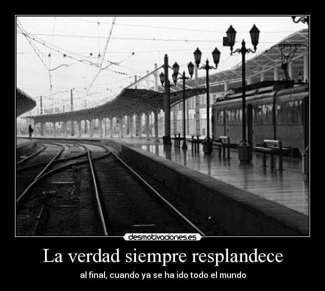 La verdad siempre resplandece -