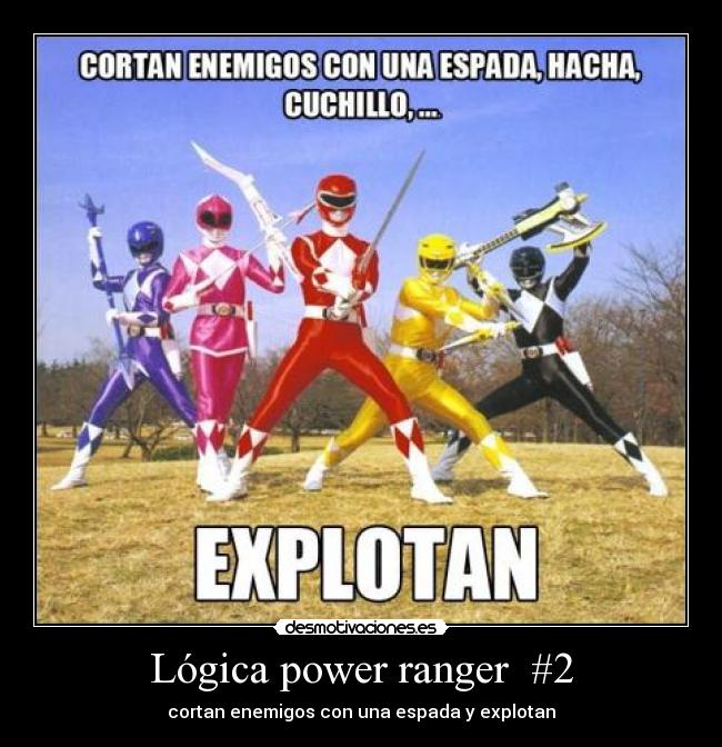 Lógica power ranger #2 - cortan enemigos con una espada y explotan