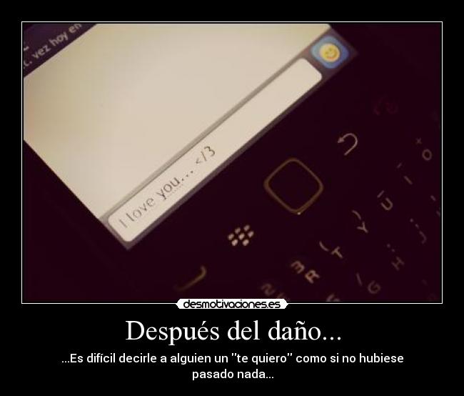 Después del daño... -